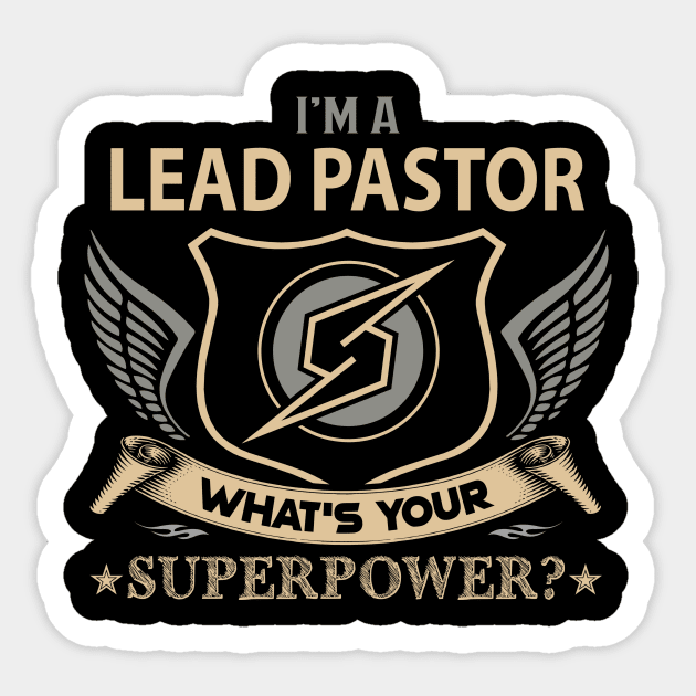 Lead Pastor T Shirt - Superpower Gift Item Tee Sticker by Cosimiaart